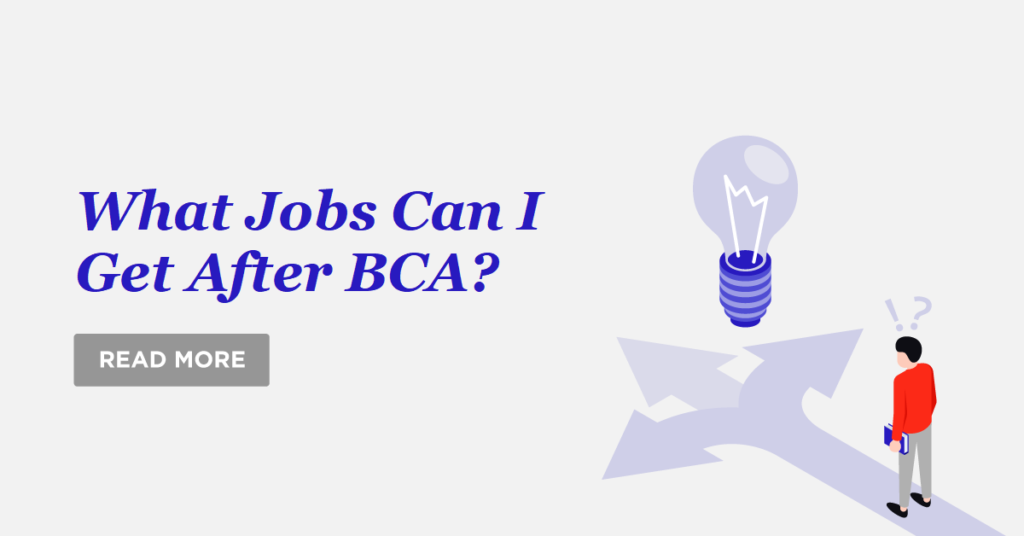 What Jobs Can I Get After BCA