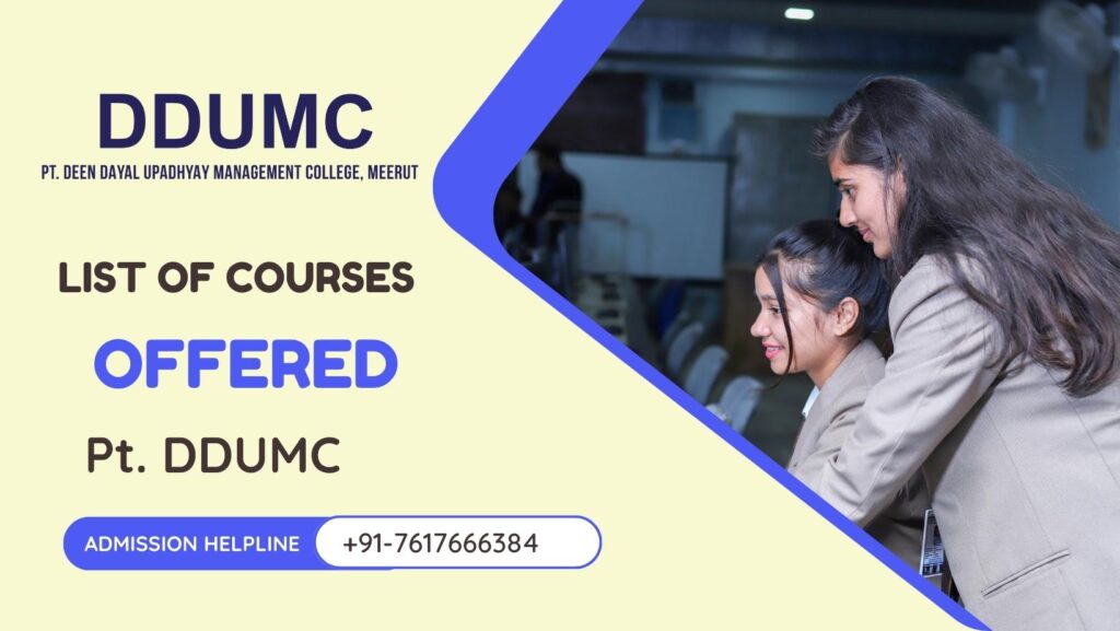 List of courses offered at Pt. DDUMC