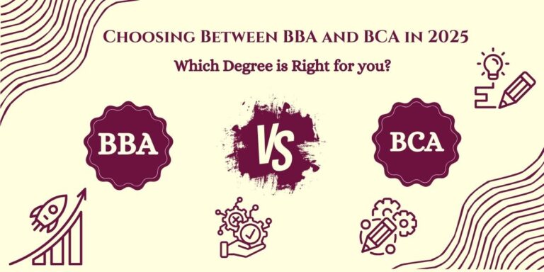 “Choosing between BBA and BCA in 2025: Which Degree is Right for you?” BBA and BCA