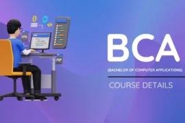 BCA Program in the Tech World These Days | A Guide For Aspiring Candidates